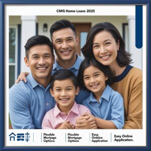 CMG Home Loans – A Complete Guide for 2025